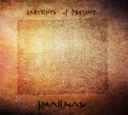 Smallman : Labyrinth of Present